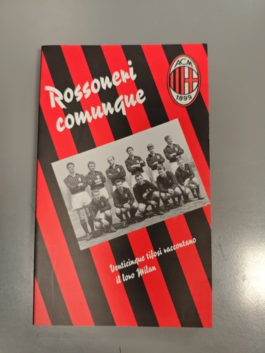 Rossoneri comunque libro - rossoneri, comunque-libro