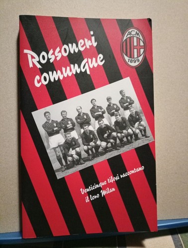 Rossoneri comunque limina - rossoneri,