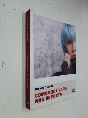 Comunque vada non importa - comunque,